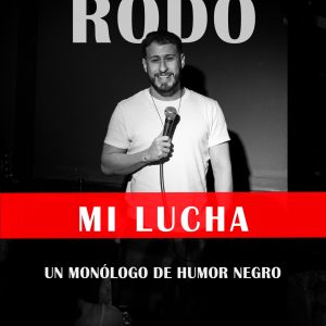 MI LUCHA: RODOLFO MORALES
