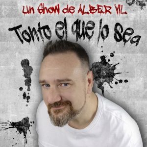 TONTO EL QUE LO SEA